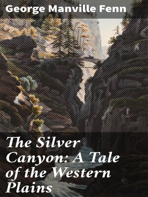 cover image of The Silver Canyon